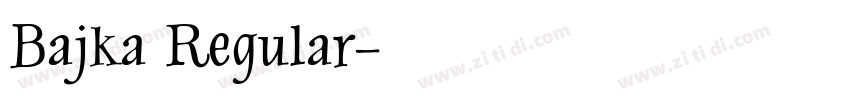Bajka Regular字体转换